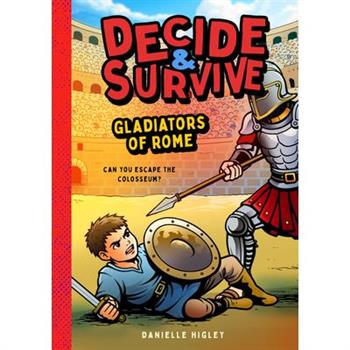 Decide & Survive: Gladiators