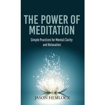 The Power of Meditation