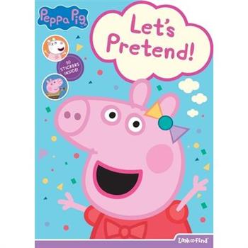 Peppa Pig: Let’s Pretend! Look and Find