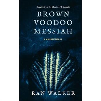 Brown Voodoo Messiah