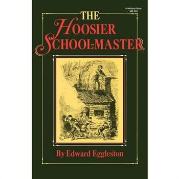 The Hoosier School-Master