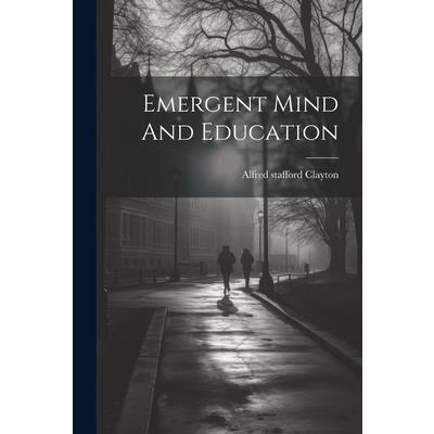 Emergent Mind And Education