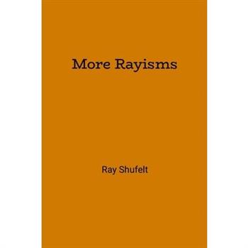 More Rayisms