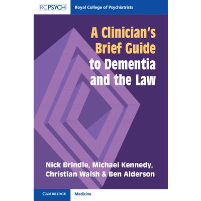 A Clinician’s Brief Guide to Dementia and the Law