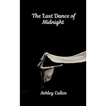 The Last Dance of Midnight