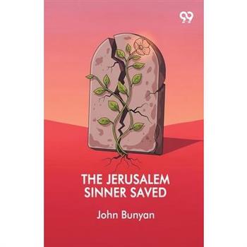The Jerusalem Sinner Saved