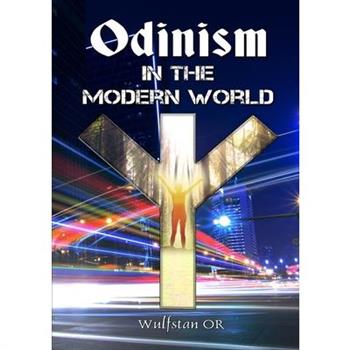Odinism in the Modern World