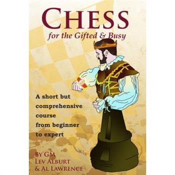 Chess for the Gifted and Busy