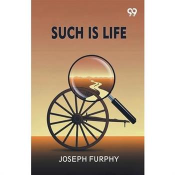Such Is Life