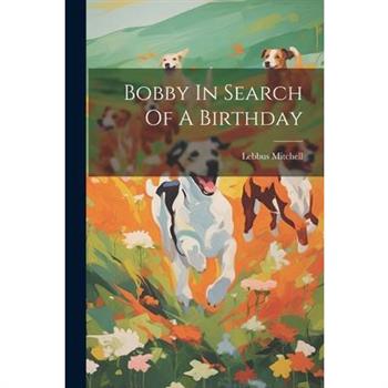 Bobby In Search Of A Birthday