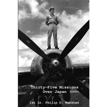 Thirty-Five Missions Over Japan