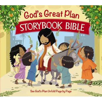 God’s Great Plan Storybook Bible