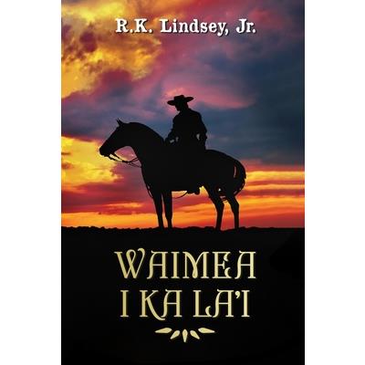 Waimea I Ka La’i