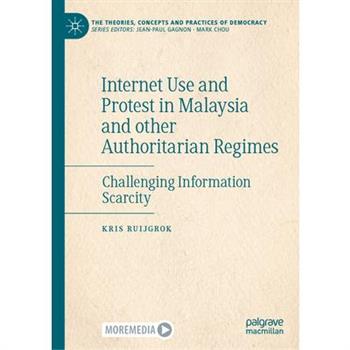 Internet Use and Protest in Malaysia and Other Authoritarian Regimes
