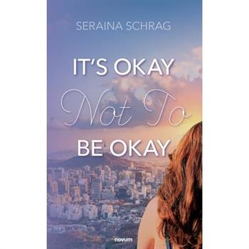 It's Okay Not To Be Okay