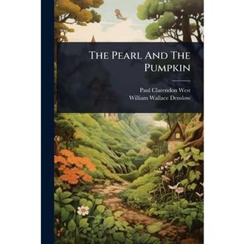 The Pearl And The Pumpkin