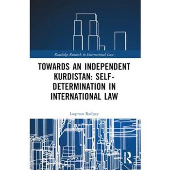 Towards an Independent Kurdistan: Self-Determination in International Law