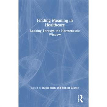 Finding Meaning in Healthcare