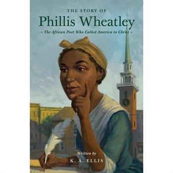 The Story of Phillis Wheatley