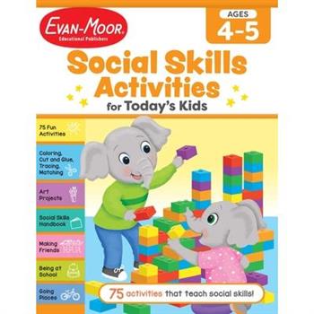 Social Skills Activities for Today's Kids, Ages 4 - 5 Workbook