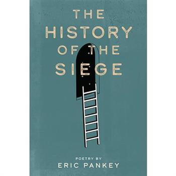 The History of the Siege