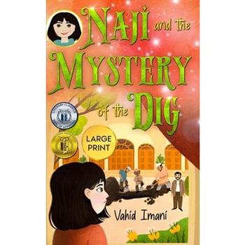 NAji and the Mystery of the Dig, Large Print