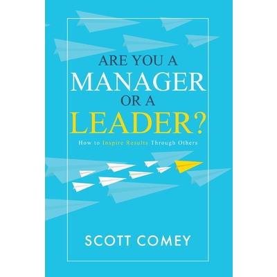 Are You a Manager or a Leader?