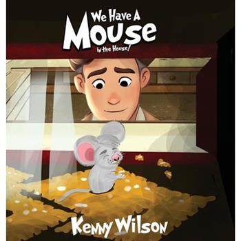 We Have A Mouse In The House
