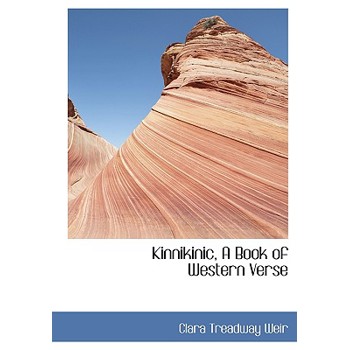 Kinnikinic, a Book of Western Verse
