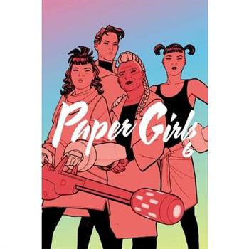 Paper Girls Volume 6