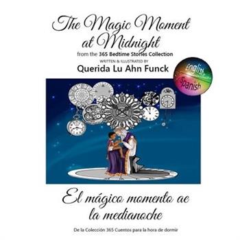 The Magic Moment at Midnight