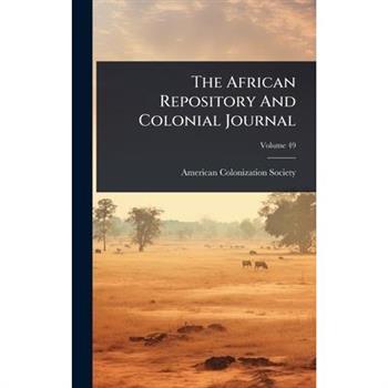 The African Repository And Colonial Journal