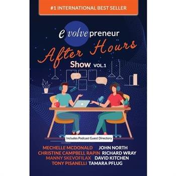 Evolvepreneur (After Hours) Show Volume 1