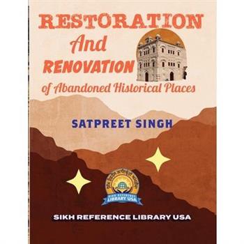 Restoration & Renovation of Abandoned Historical Places