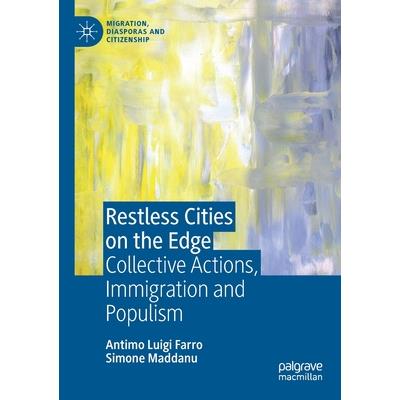 Restless Cities on the Edge