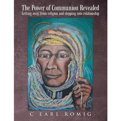 The Power of Communion Revealed