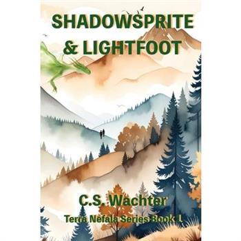 Shadowsprite & Lightfoot