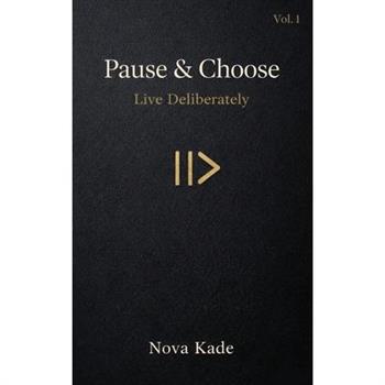 Pause & Choose