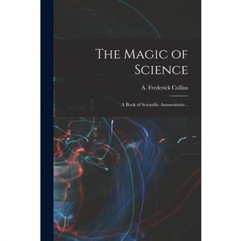 The Magic of Science