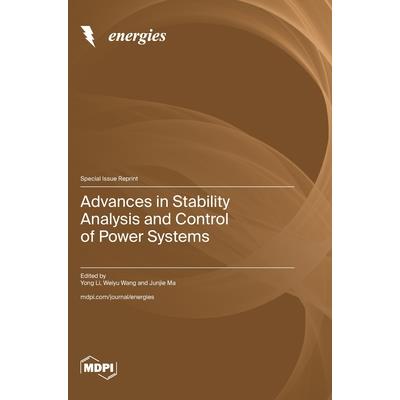 Advances in Stability Analysis and Control of Power Systems Advances in Stability Analysis and Control of Power Systems