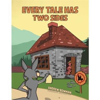 Every Tale Has Two Sides