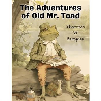 The Adventures of Old Mr. Toad