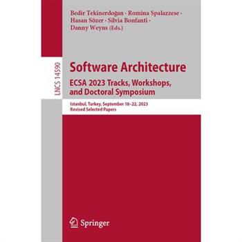Software Architecture. Ecsa 2023 Tracks, Workshops, and Doctoral Symposium