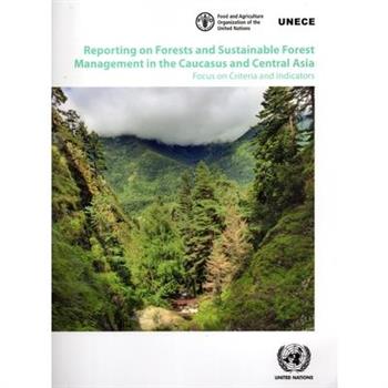 Reporting on Forests and Sustainable Forest Management in the Caucasus and Central Asia