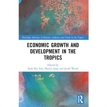 Economic Growth and Development in the Tropics