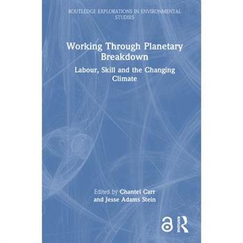 Working Through Planetary Breakdown