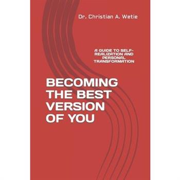 Becoming the Best Version of You