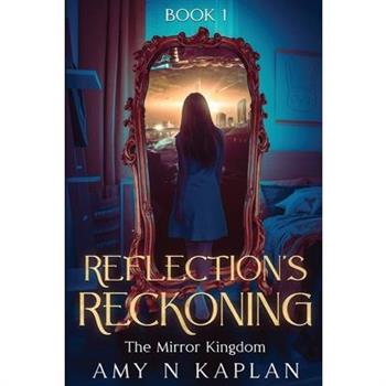 Reflection’s Reckoning
