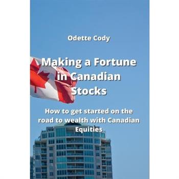 Making a Fortune in Canadian Stocks