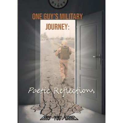 One Guy’s Military JourneyPoetic Reflections